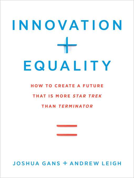 Title details for Innovation + Equality by Joshua Gans - Available